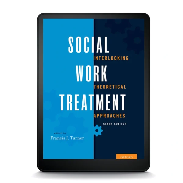 Social Work Treatment: Interlocking Theoretical Approaches