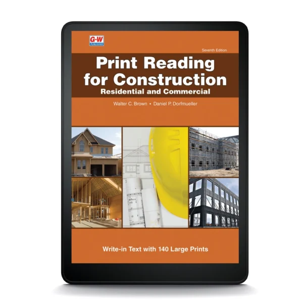 Print Reading For Construction: Residential And Commercial, Seventh Edition