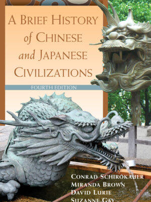 A Brief History Of Chinese And Japanese Civilizations 4Th Edition