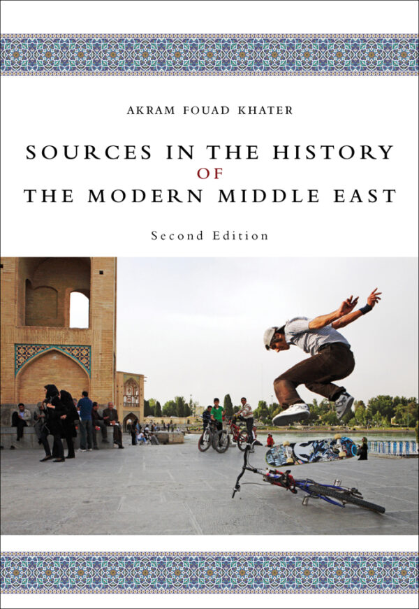 Sources In The History Of The Modern Middle East 2Nd Edition