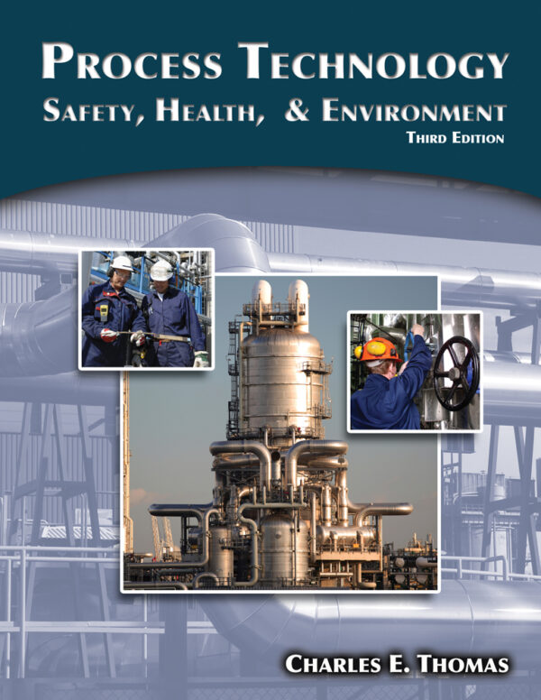 Process Technology: Safety, Health, And Environment 3Rd Edition