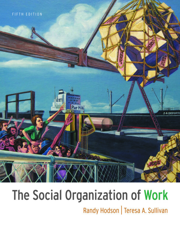 The Social Organization Of Work 5Th Edition