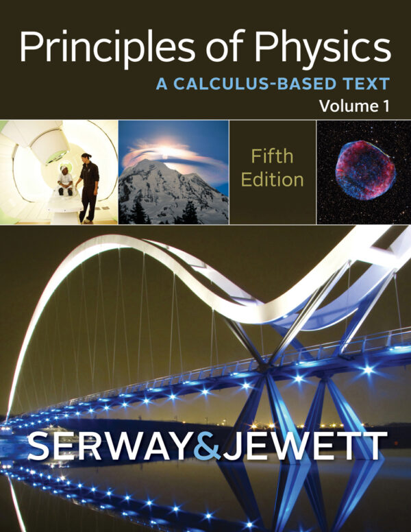 Principles Of Physics: A Calculus-Based Text, Volume 1 5Th Edition