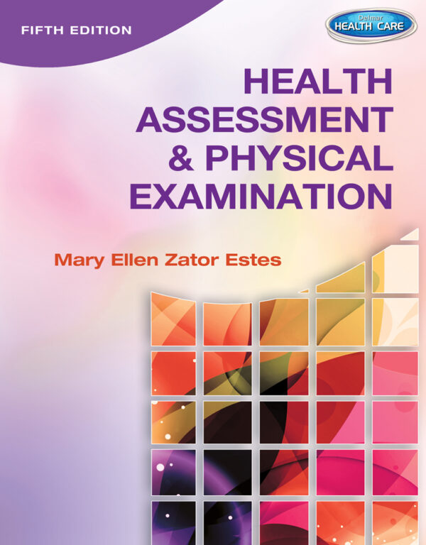 Health Assessment And Physical Examination 5Th Edition