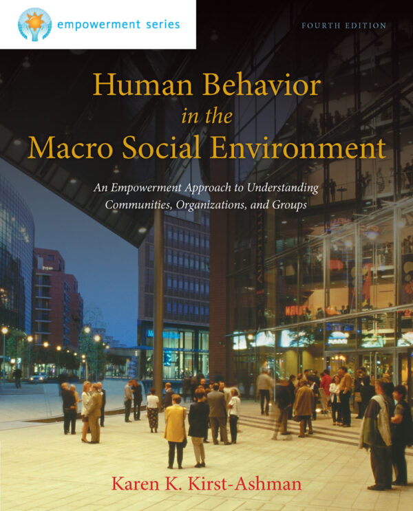 Brooks/Cole Empowerment Series: Human Behavior In The Macro Social Environment 4Th Edition