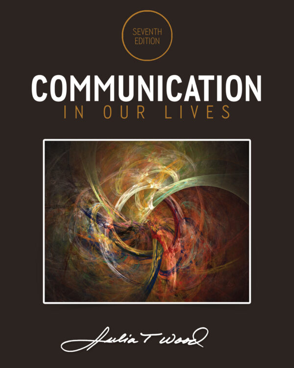 Communication In Our Lives 7Th Edition