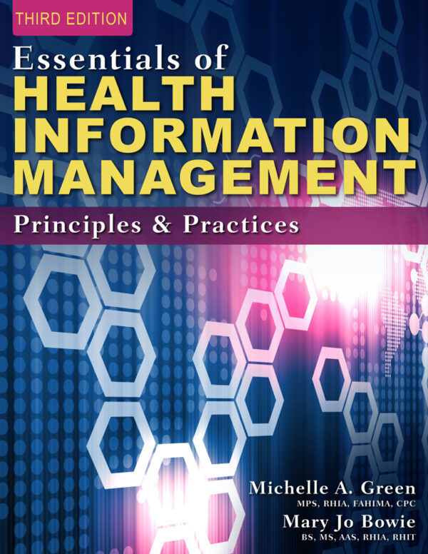 Essentials Of Health Information Management: Principles And Practices 3Rd Edition