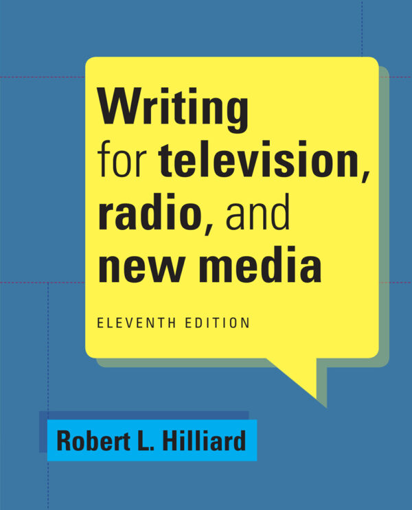 Writing For Television, Radio, And New Media 11Th Edition