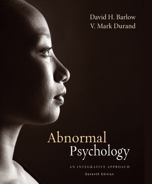 Abnormal Psychology: An Integrative Approach 7Th Edition