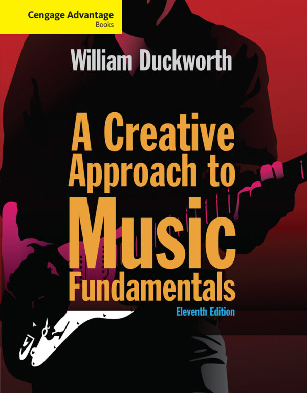 Cengage Advantage: A Creative Approach To Music Fundamentals 11Th Edition