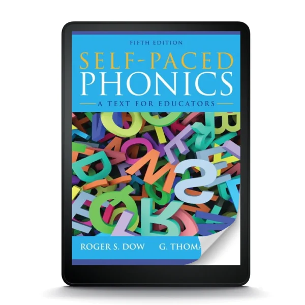 Self-Paced Phonics: A Text For Educators, Fifth Edition