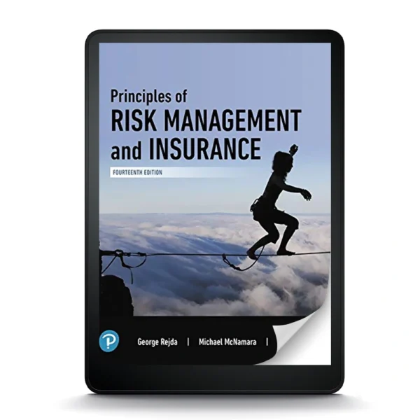 Principles Of Risk Management And Insurance, 14Th Edition