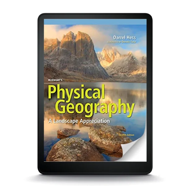 Mcknight'S Physical Geography: A Landscape Appreciation, 12Th Edition