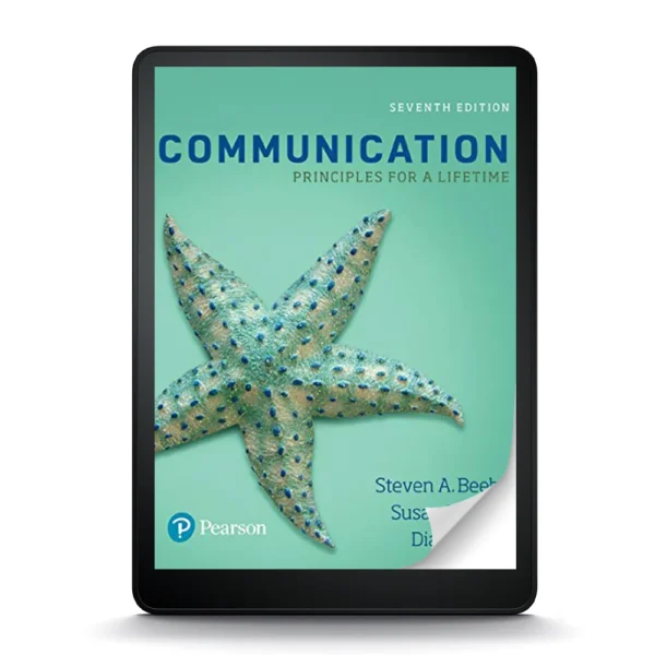 Communication: Principles For A Lifetime, 7Th Edition