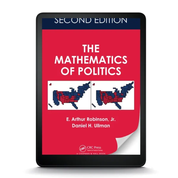 The Mathematics Of Politics: Unlocking The Power Of Numbers In Political Analysis, 2Nd Edition