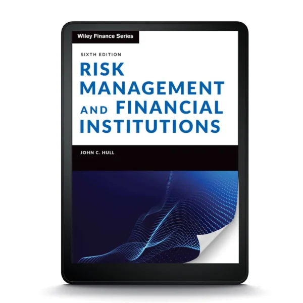 Risk Management For Financial Institutions: A Comprehensive Guide, 6Th Edition