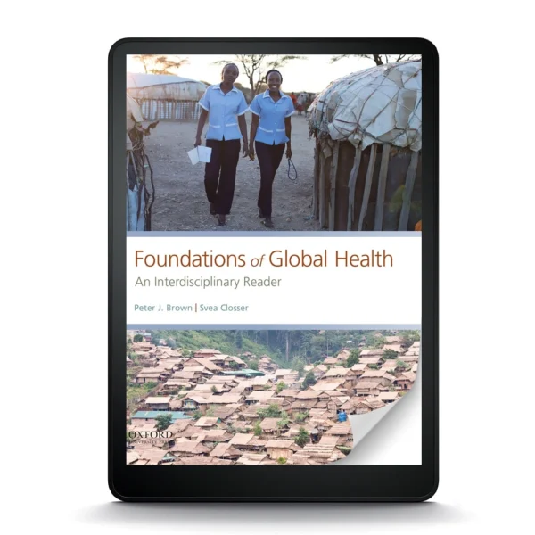 Foundations Of Global Health: An Interdisciplinary Reader