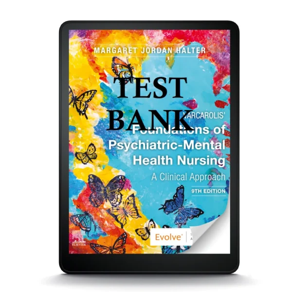 Varcarolis Foundations Of Psychiatric-Mental Health Nursing: A Clinical Approach, 9Th Edition Test Bank