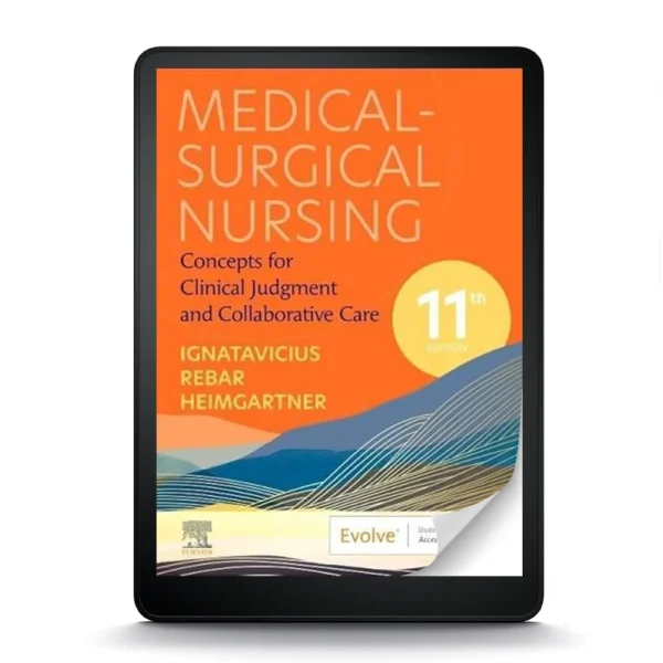 Medical-Surgical Nursing: Concepts For Clinical Judgment And Collaborative Care, 11Th Edition