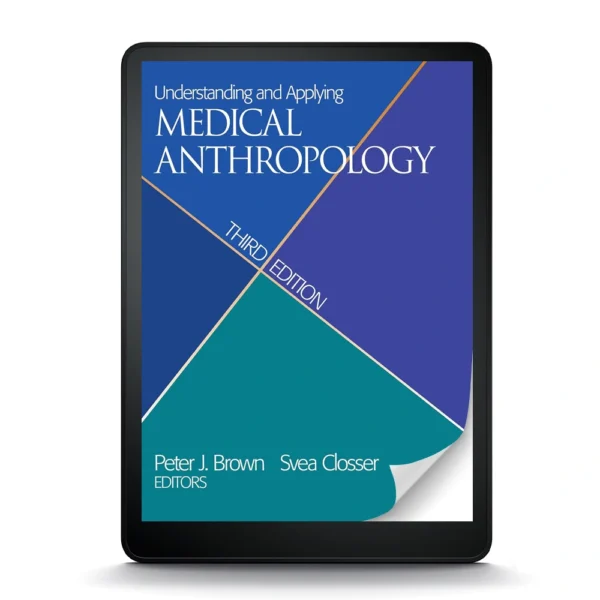 Understanding And Applying Medical Anthropology, Third Edition