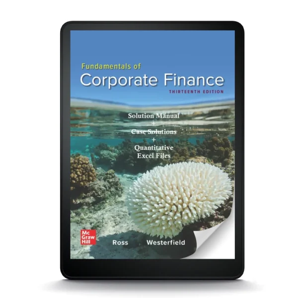 Fundamentals Of Corporate Finance, 13Th Edition: Case Solutions Solution Manual Excel