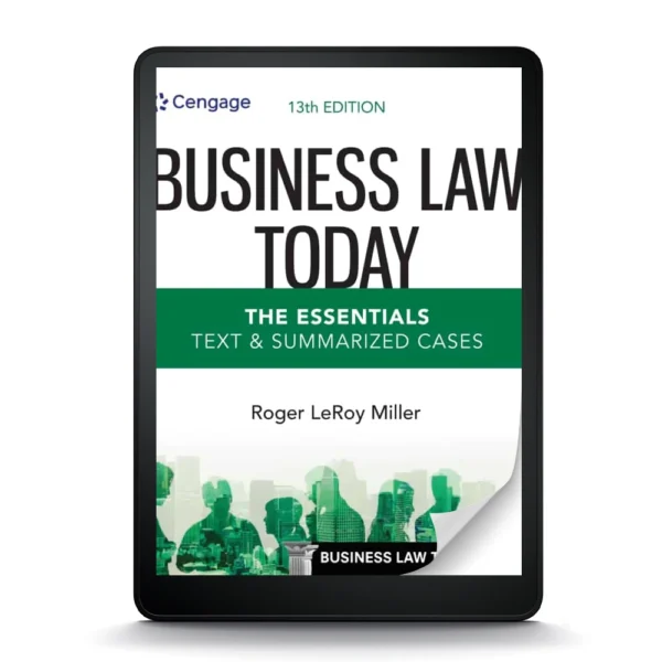 Business Law Today: The Essentials: Text And Summarized Cases, 13Th Edition