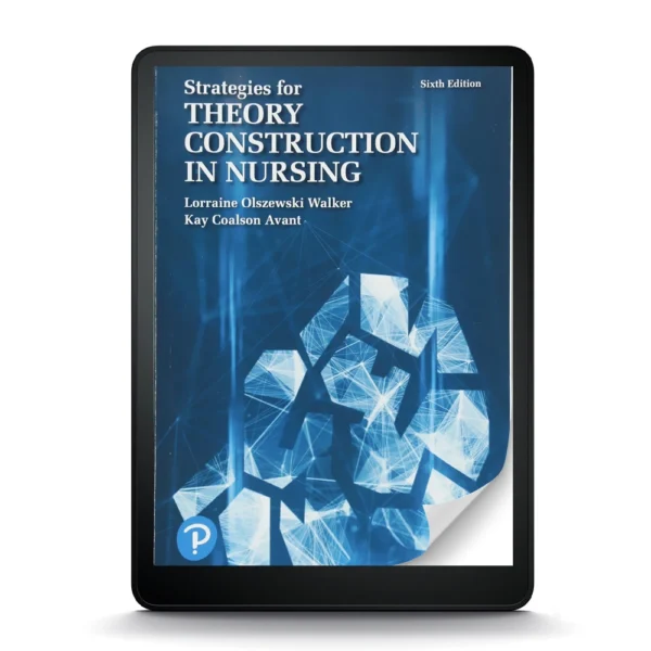 Strategies For Theory Construction In Nursing, 6Th Edition