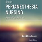 PeriAnesthesia Nursing: A Critical Care Approach (Core Nursing Collection)