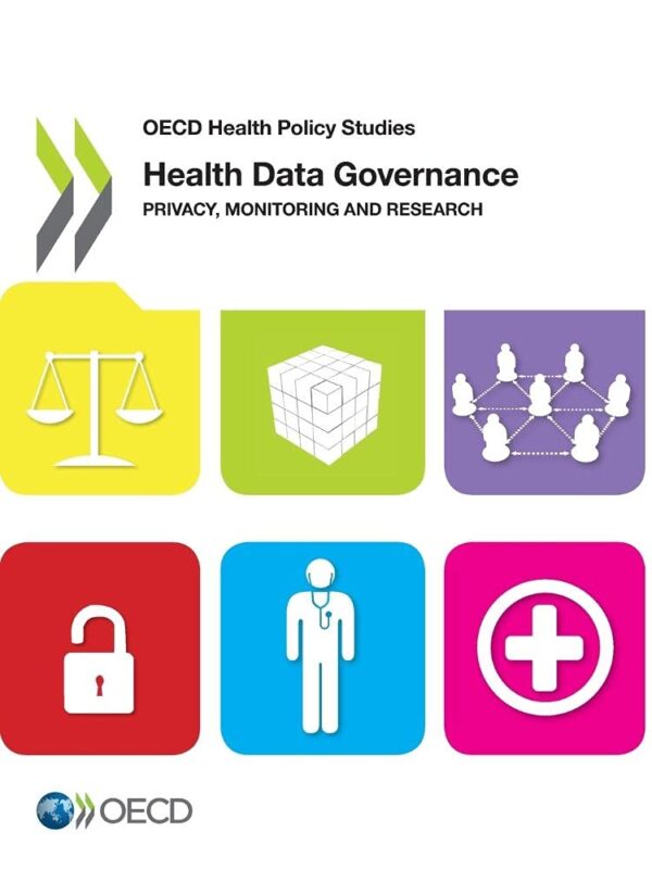 Health Data Governance: Privacy, Monitoring, And Research In The Digital Age