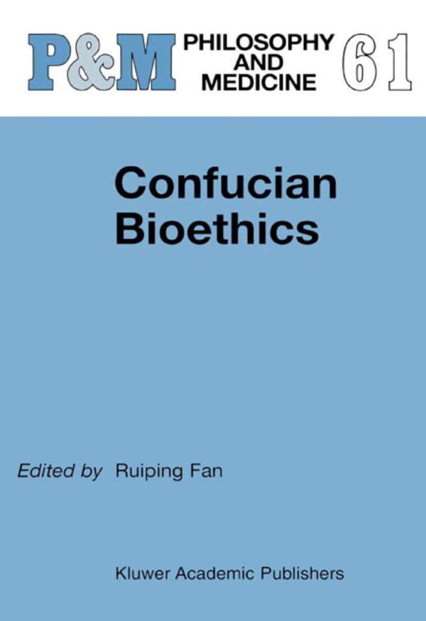 Confucian Bioethics: Moral Issues In New Asian Medicine