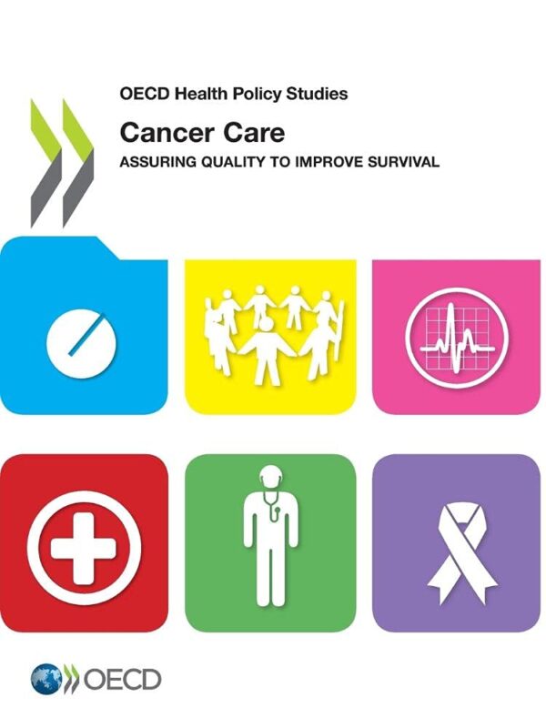 Cancer Care: Assuring Quality To Improve Survival: Workshop Summary.