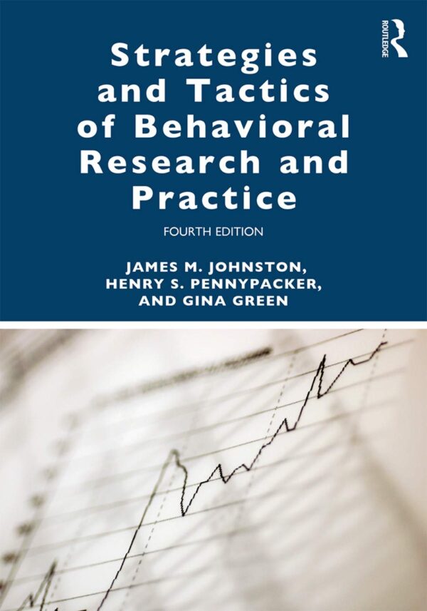 Mastering Behavioral Research And Practice: Strategies And Tactics For Clinicians