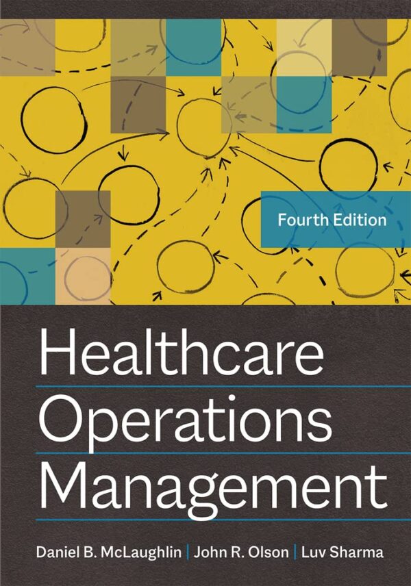 Healthcare Operations Management By Daniel B. Mclaughlin, Julie S. Johnson