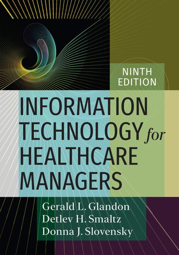 Information Technology For Management: Transforming Healthcare In The Digital Age