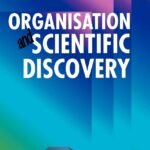 Organization and Scientific Discovery: Unlocking the Secrets of the Universe