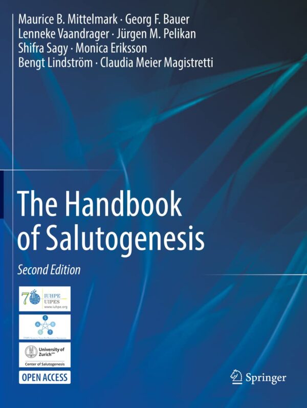 The Handbook Of Salutogenesis: A Comprehensive Guide To Understanding Health And Well-Being