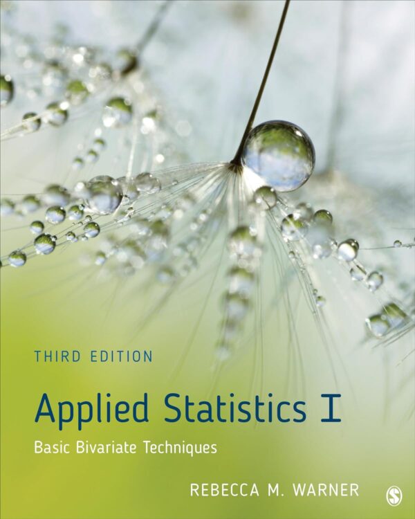 Mastering Bivariate Statistics: A Comprehensive Guide To Applied Statistics