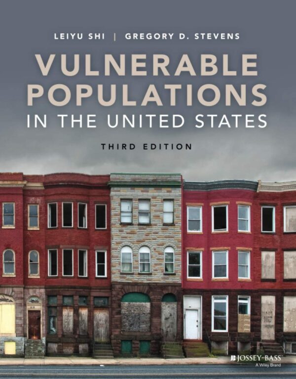 Vulnerable Populations In The United States: A Framework For Understanding Social Determinants Of Health, Promoting Equity, And Improving Health Outcomes