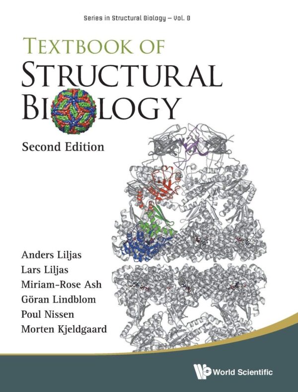 Textbook Of Structural Biology: From Atom To Organism