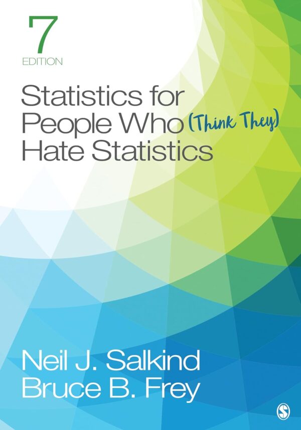 Statistics For People Who (Think They) Hate Statistics 7Th Edition