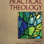 The Wiley Blackwell Reader in Practical Theology (Wiley Blackwell Readers in Religion and Culture)