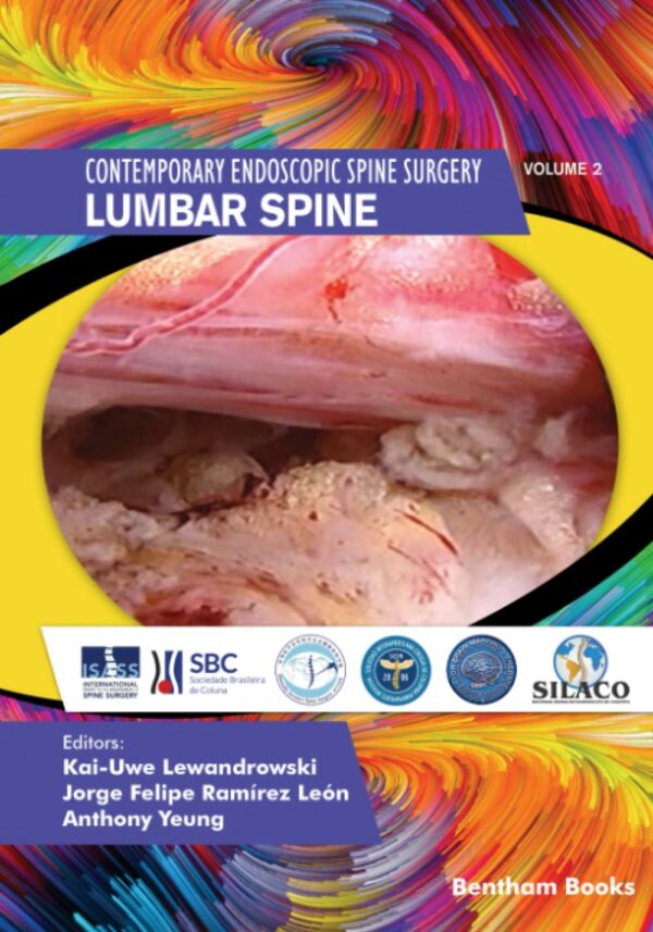 Contemporary Endoscopic Spine Surgery: The Lumbar Spine