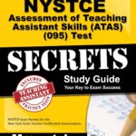 Mometrix Test Preparation’s NYSTCE Assessment of Teaching Assistant Skills (ATAS) (095) Secrets Study Guide: NYSTCE Exam Review for the New York State Teacher Certification Examinations