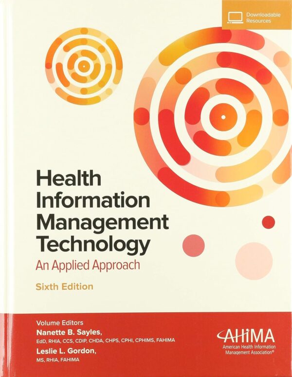 Health Information Management Technology: An Applied Approach, Sixth Edition