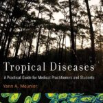 Tropical Diseases: A Manual for Healthcare Professionals