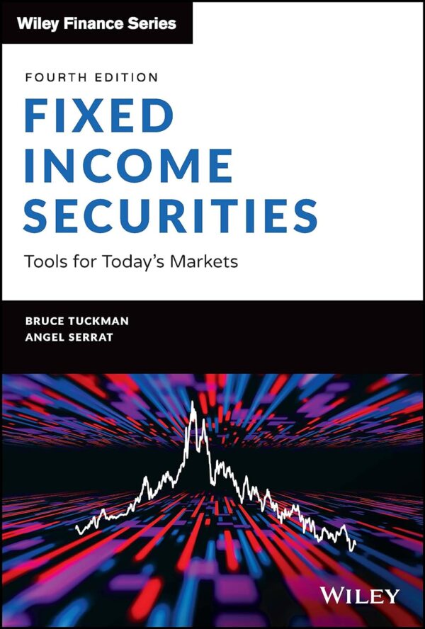 Fixed Income Securities: Tools For Today'S Markets