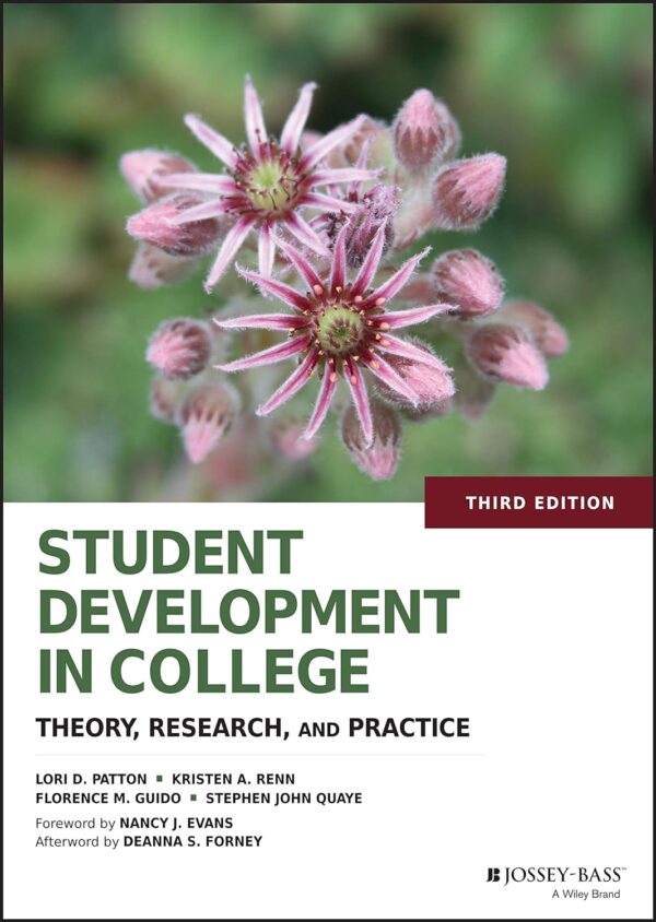 Student Development In College: Theory, Research, And Practice, 3Rd Edition