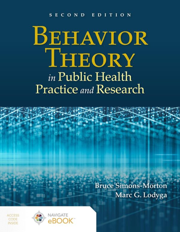 Behavior Theory In Public Health: Principles And Applications.