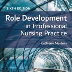 Role Development for Evidence-Based Practice in Nursing and Healthcare