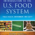 Introduction to the US Food System: Public Health, Environment, and Equity